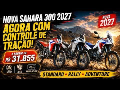 Honda Sahara 300 2027 ganha controle de tração! Veja preços