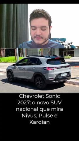 Chevrolet Sonic 2027: o novo SUV nacional que mira Nivus, Pulse e Kardian #chevrolet #sonic #suv