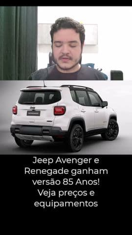 Jeep lança Avenger e Renegade 85 Anos por até R$ 167 mil #jeep #avenger #renegade #jeepavenger