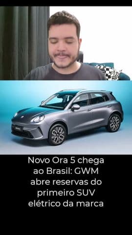 Novo Ora 5 chega ao Brasil: GWM abre reservas do primeiro SUV elétrico da marca #gwmora5 #ora5
