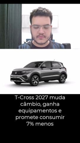 T-Cross 2027 muda câmbio, ganha equipamentos e promete consumir 7% menos #tcross #volkswagen #vw