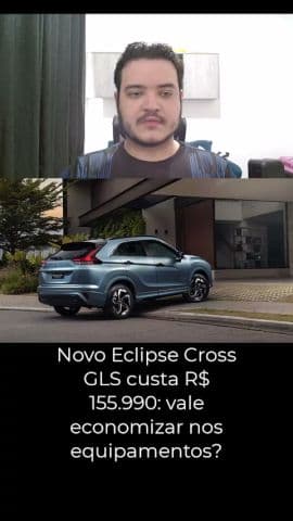 Novo Eclipse Cross GLS custa R$ 155.990: vale economizar nos equipamentos? #eclipsecross #mitsubishi