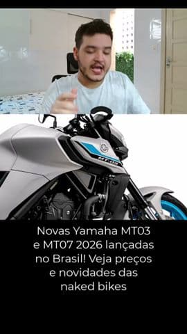 Novas Yamaha MT03 e MT07 2026 lançadas no Brasil! Veja preços e novidades das naked bikes #mt03 #mt