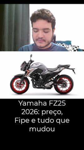 Nova FZ25 2026 vale a pena? Veja preço e equipamentos #yamaha #fz25 #yamahafz25 #moto