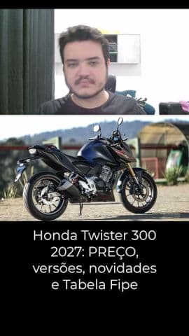 Nova CB300F Twister 2027 ficou MAIS COMPLETA! Veja preço e tudo que mudou #honda #cb300f #cbtwister