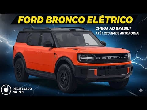 Bronco elétrico pode chegar ao Brasil com até 1.220 km de autonomia